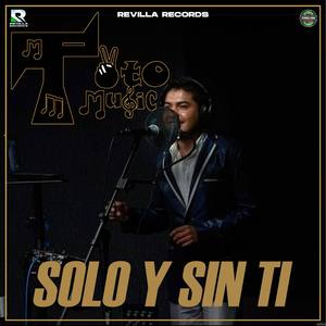 Solo y Sin Ti