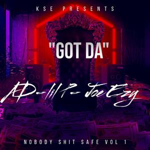 GOT DA (feat. Lil P & Joe Ezy)