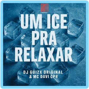 Um Ice pra Relaxar