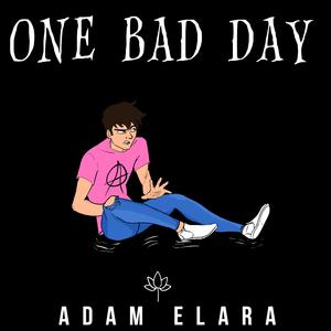 One Bad Day