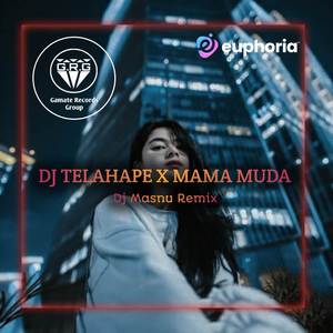 DJ TELAHAPE X MAMA MUDA MASHUP MENGKANE