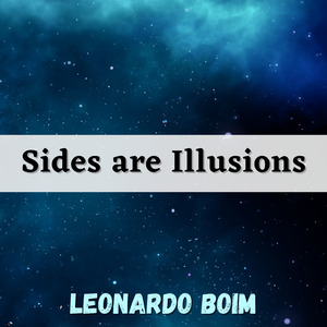 Sides Are Illusions