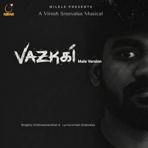 Vazhkai (Male Version)
