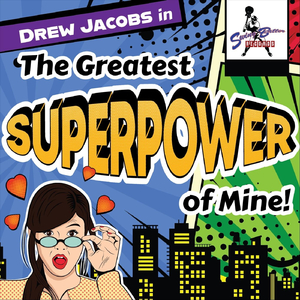 The Greatest Superpower of Mine