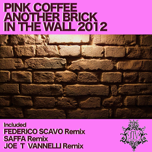 Another Brick in the Wall (Joe T Vannelli Remix)