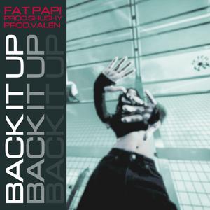 Back It Up #synthclub (feat. prodvalen) (Fat Papi Remix)