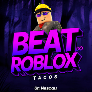 BEAT DO ROBLOX - Tacos
