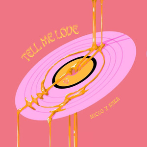 Tell Me Love（偷米爱）