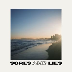 Sores and Lies