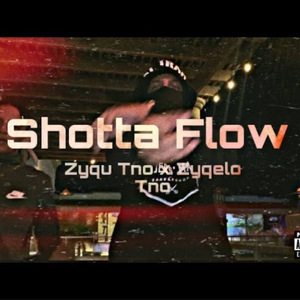Shotta flow (feat. Zyqelo Tno)