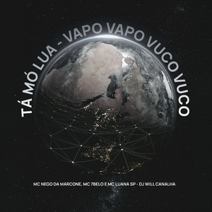 Tá Mó Lua - Vapo Vapo Vuco Vuco