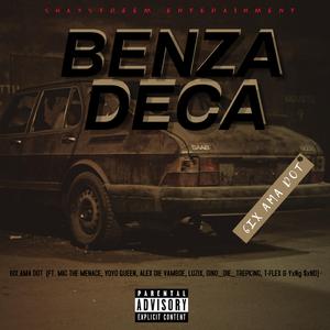 Benza Deza (feat. MIC THE MENACE, YOYO QUEEN, ALEX DIE VAMBOE, LUZIX, DINO DIE TREP_KING, T-FLEX & YVNG SOUND)