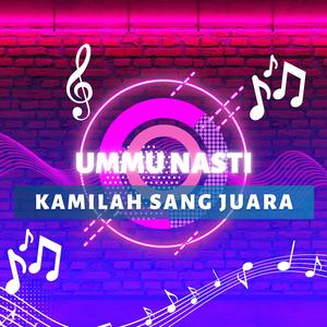 KAMILAH SANG JUARA