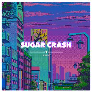 Sugar Crash (Remix)
