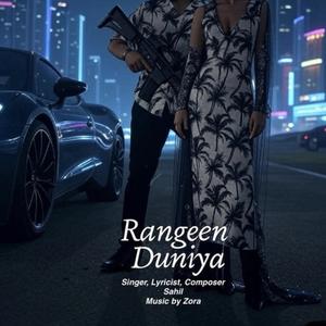 Rangeen Duniya (official Song) SAHIL | Zora | Latest Punjabi Songs 2025