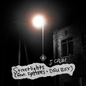 Streetlights (feat. Fosters & Dru Bex)
