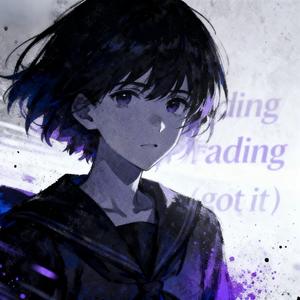 Fading Got It (Slowed)