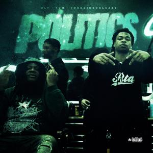 Politics (feat. Yvn & YounginSoSleaze)