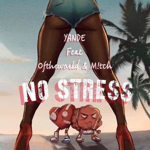 No Stress (feat. Oftheworld & M!tch)