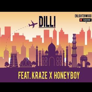 Dilli (Honey boy X Kraze)