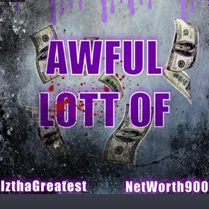 Awful Lott Of (feat. IzthaGreatest)