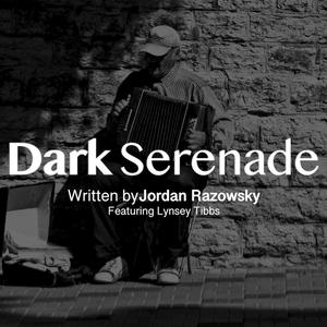 Dark Serenade (feat. Lynsey Tibbs)
