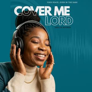 Cover me Lord