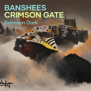 Banshees Crimson Gate