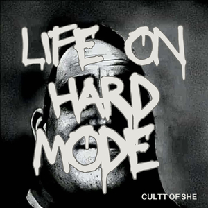 Life on Hard Mode