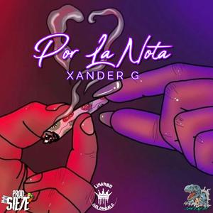 Por La Nota (feat. Xander G)