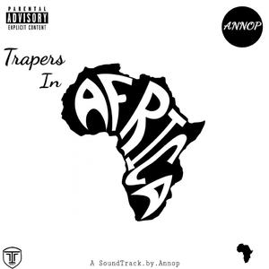 Trapers In Africa (feat. CIF)