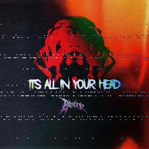 It's All In Your Head