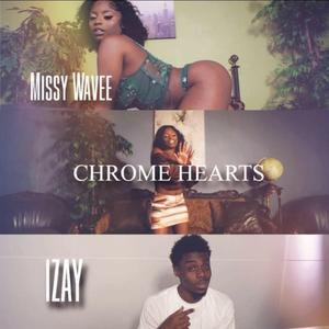 Chrome Hearts (feat. iZay)