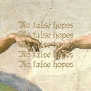 No False Hopes