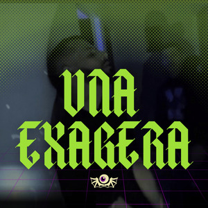 Una Exagera