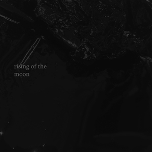 Rising of the Moon