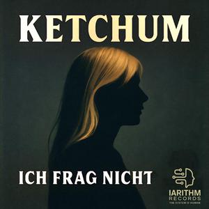 Ich frag nicht
