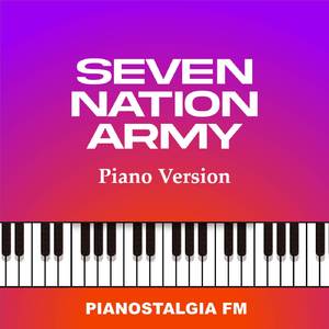 Seven Nation Army (Piano Version)