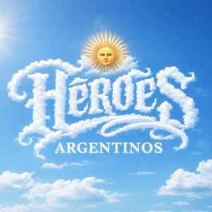 Héroes Argentinos
