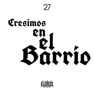 Crecimos En El Barrio