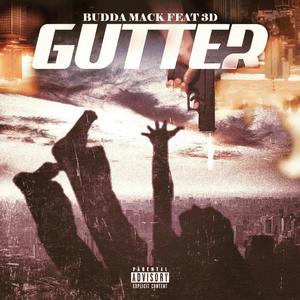 GUTTER (feat. 3D)