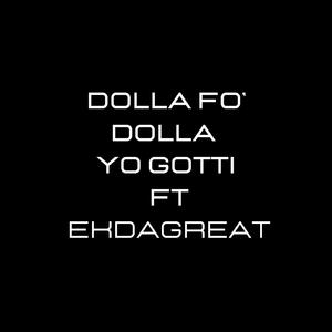 Dolla Fo' Dolla (Open Verse)