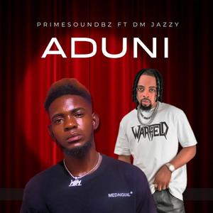 ADUNI (DM JAZZY Remix)