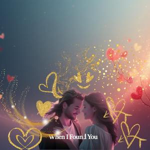 When I Found You