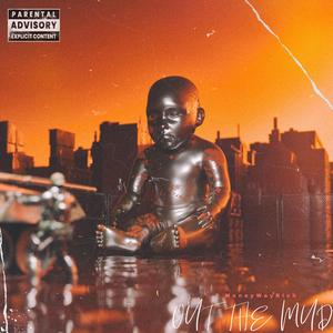 Out The Mud