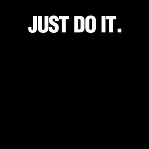 Just Do It