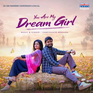 You Are My Dream Girl