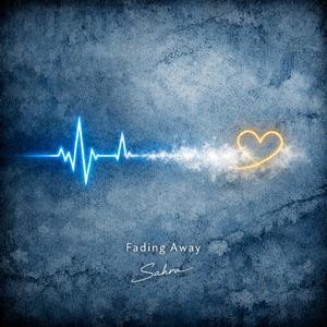 Fading Away <3