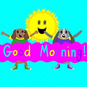 The Good Morning Song!