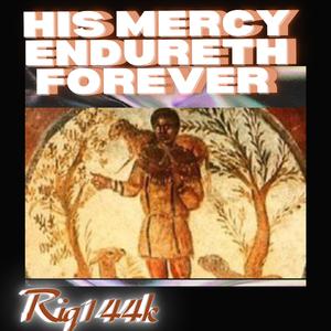 His Mercy Endureth Forever